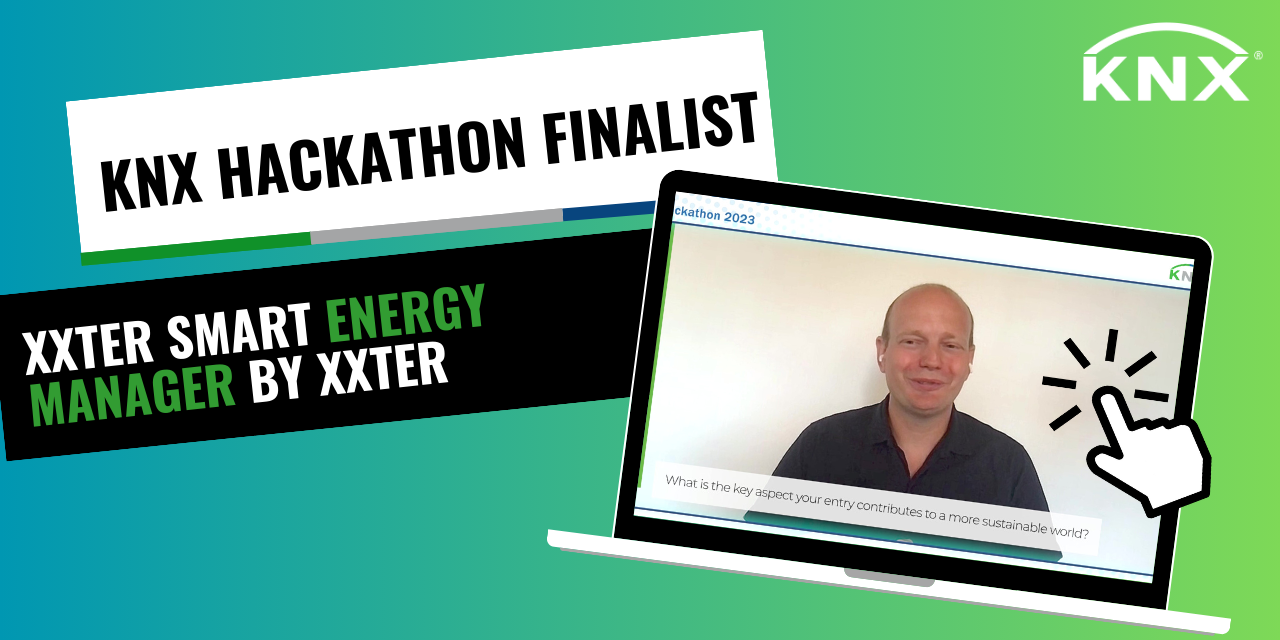 KNX Hackathon Finalist: Der xxter Smart Energy Manager senkt den Verbrauch um bis zu 30%