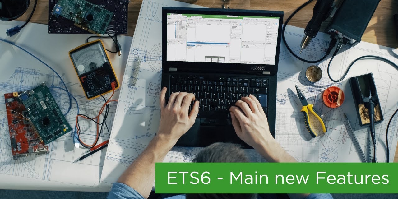 Die wichtigsten neuen Funktionen der ETS6
