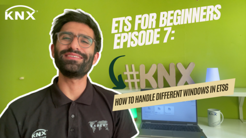 ETS für Anfänger Episode 7 : Wie man verschiedene Fenster in der ETS6 handhabt