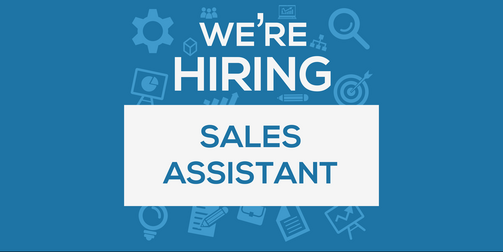 We are hiring: Sales Assistant